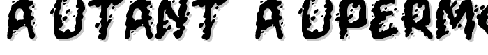 Mutant Supermodel font
